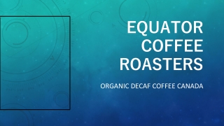 Organic Decaf Coffee Canada