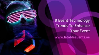 9 Event Technology Trends To Enhance Your Event _ Event organizer dubai _ Event management abu dhabi _ Event management