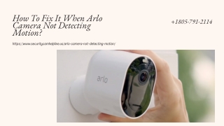 Why Arlo Camera Is Not Detecting Motion? 1-8057912114 Arlo Phone Number