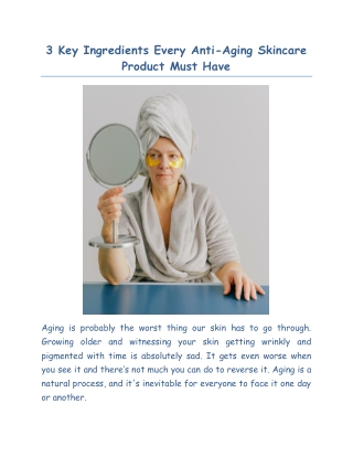 3 Key Ingredients Every Anti-Aging Skincare Product Must Have-Jenessence