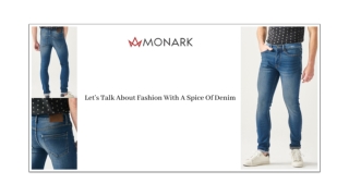 Let’s Talk About Fashion With A Spice Of Denim