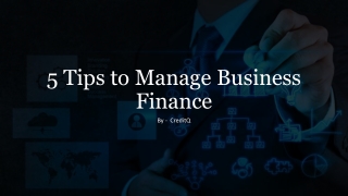 5 Tips to Manage Business Finance​