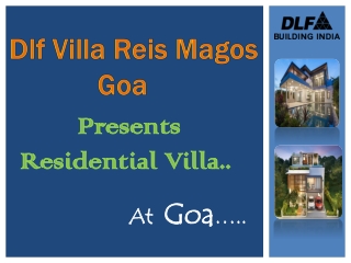 Dlf Villa Reis Magos Goa| Launches Soon Residential villa in Goa