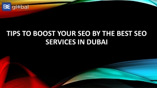 Tips to boost your SEO by the best SEO services in Dubai