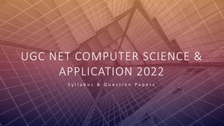UGC NET Computer Science & Application 2022 - Syllabus & Question Papers