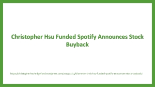 Christopher Hsu Funded Spotify Announces Stock Buyback