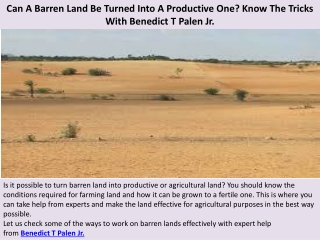 Can A Barren Land Be Turned Into A Productive One Know The Tricks With Benedict T Palen Jr.