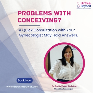 Problems with conceiving | Best Gynecologist in HSR Layout | Dr. Sunita Pawar