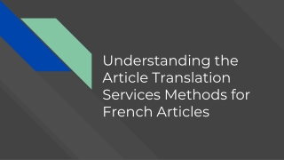 Understanding the Article Translation Services Methods for French Articles