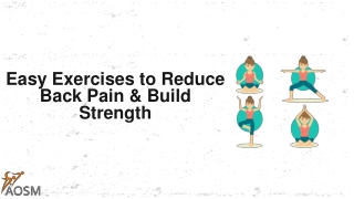 Easy Exercises to Reduce Back Pain & Build Strength