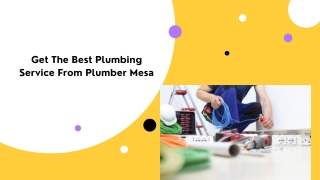 Get The Best Plumbing Service From Plumber Mesa