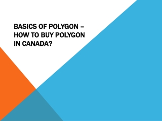 Basics Of Polygon – How To Buy Polygon In Canada?