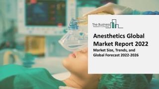 Anesthetics Market (2022-2031) | Insights, Industry Outlook, Growing Trends