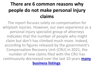 There are 6 common reasons why people do not make personal injury claims