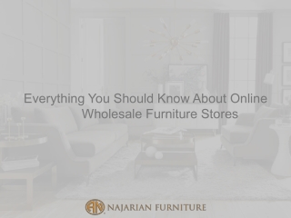 Everything You Should Know About Online Wholesale Furniture Stores