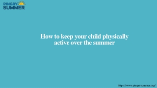 How to keep your child physically active over the summer