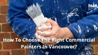 How To Choose The Right Commercial Painters In Vancouver?