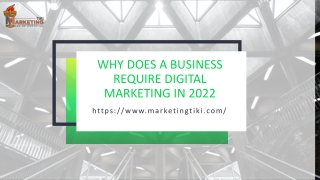 Why does a business require digital marketing in 2022