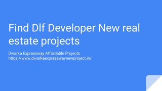 Find Dlf Developer New real estate projects