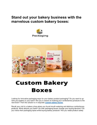Stand out your bakery business with the marvelous custom bakery boxes