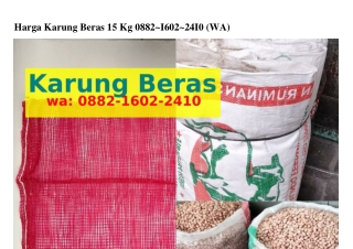 Harga Karung BeraHarga Karung Beras 15 Kg Ô88ᒿ•IϬÔᒿ•ᒿԿIÔ(whatsApp)s 15 Kg