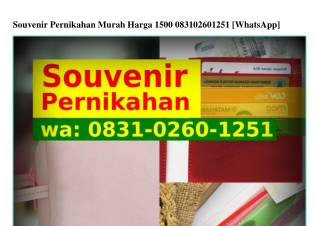 Souvenir Pernikahan Murah Harga 1500 O8౩l•OᒿϬO•lᒿ5l{WhatsApp}