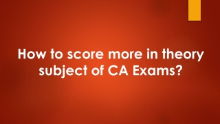 How to score more in theory subject of CA exams