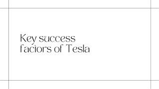 Key success factors of Tesla - PPT