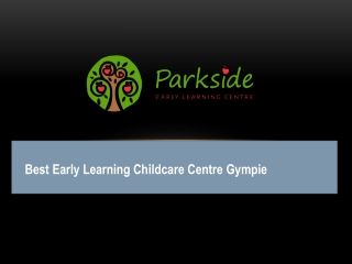 Best Early Learning Childcare Centre Gympie