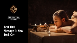 Best Thai Massage In New York City | Banyan Tree Thai Spa