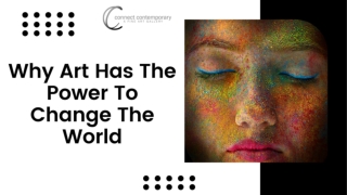 Why Art Has The Power To Change The World