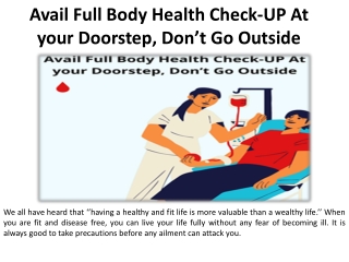 Do not go outside without first getting a full-body health examination.