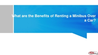 What are the Benefits of Renting a Minibus Over a Car