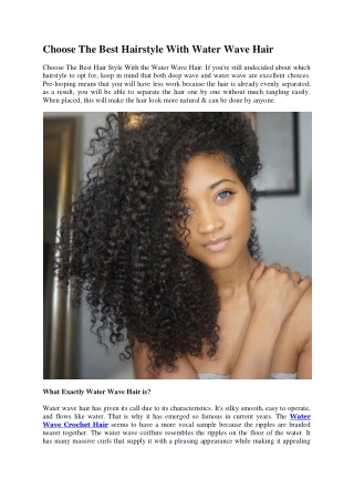 Choose The Best Hairstyle With Water Wave Hair