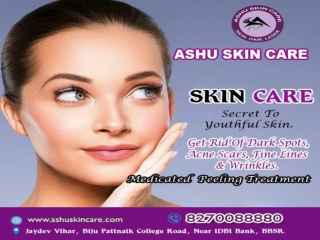 ashu skin care is one of the best medicated peeling treatment clinic in bhubaneswar, odisha