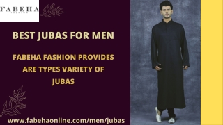 The Best Jubas For Men I Fabeha online