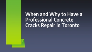 When and why to have a professional concrete cracks repair in Toronto