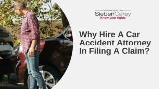 Why Hire A Car Accident Attorney In Filing A Claim?