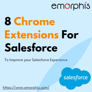 8 Chrome Extensions For Salesforce Admin