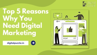 Top 5 Reasons Why You Need Digital Marketing