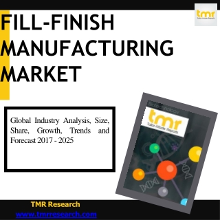 Fill-finish Manufacturing Market: Key Trends