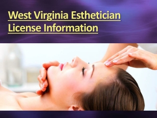 West Virginia Esthetician License Information