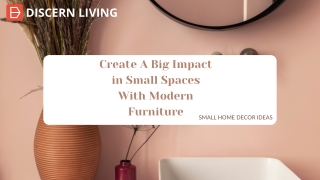 Create A Big Impact in Small Spaces with modern furniture