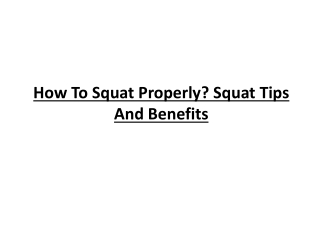 How To Squat Properly? Squat Tips And Benefits