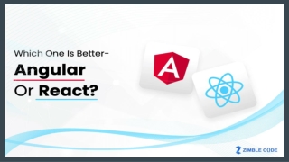 Which One Is Better- Angular Or React?