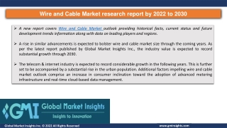 Wire and Cable Market growth outlook, top trend and forecasts 2022-2030