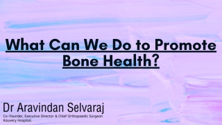 What Can We Do to Promote Bone Health