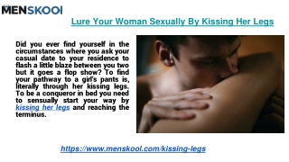 Lure Your Woman Sexually By Kissing Her Legs
