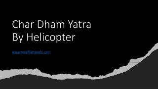 Char Dham Yatra By Helicopter