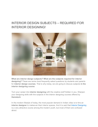 INTERIOR DESIGN SUBJECTS – REQUIRED FOR INTERIOR DESIGNING